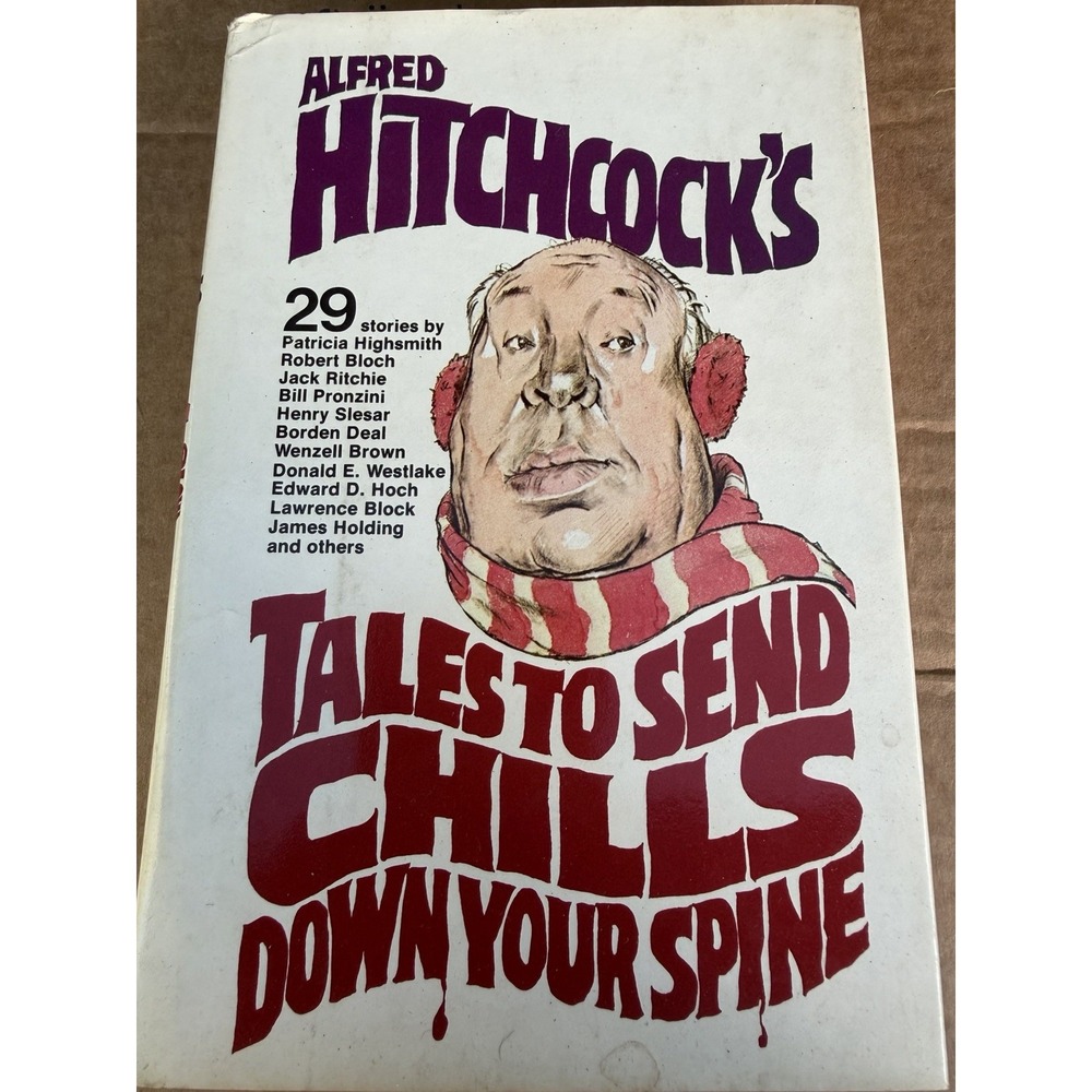 Alfred Hitchcock's Tales to Send Chills Down Your Spine 1979 ~ The Dial Press~